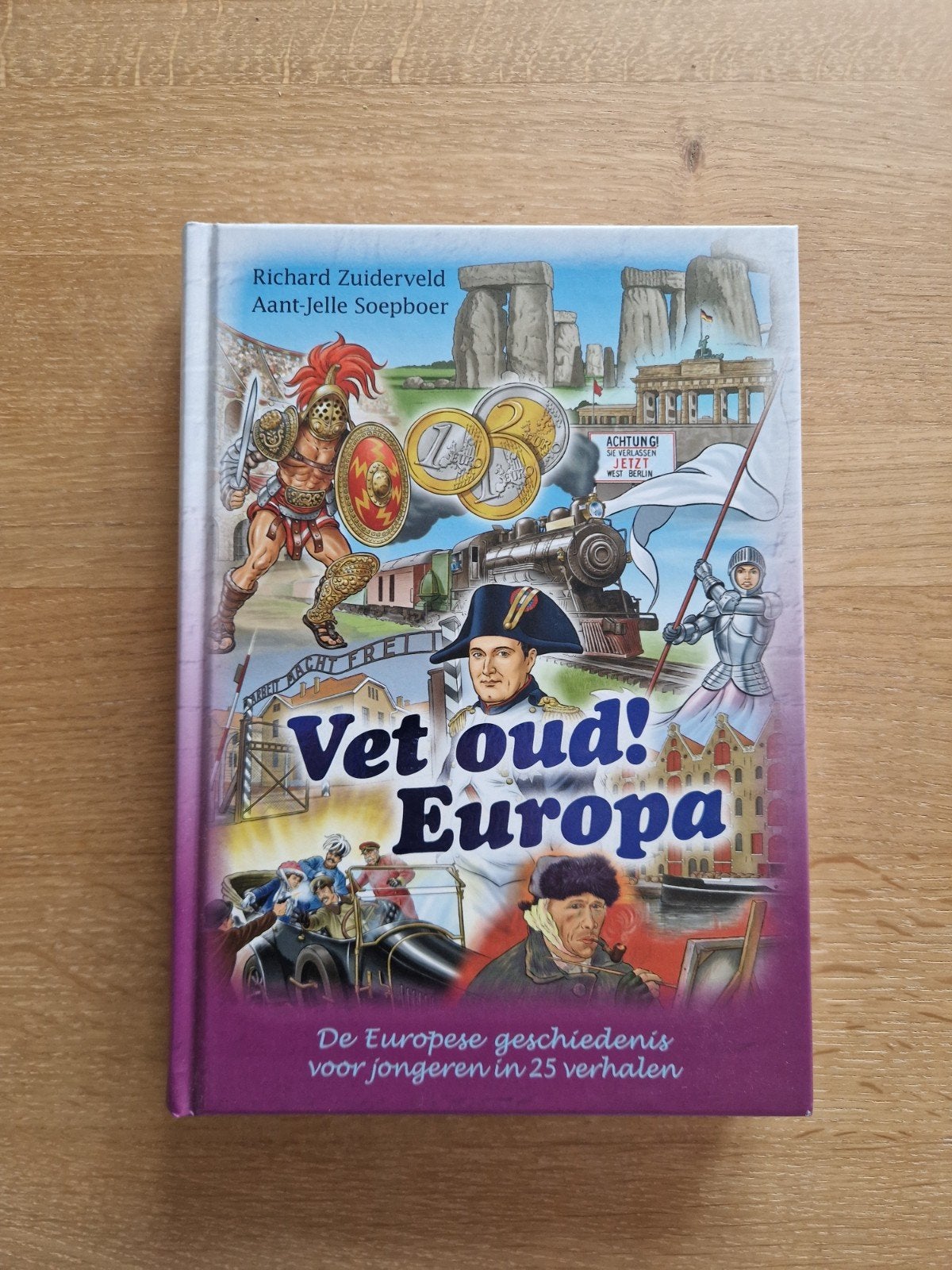 Vet oud! Europa: De Europese geschiedenis voor jongeren, Ophalen of Verzenden, Nieuw, Richard Zuiderveld en Aant-Jelle Soepboer