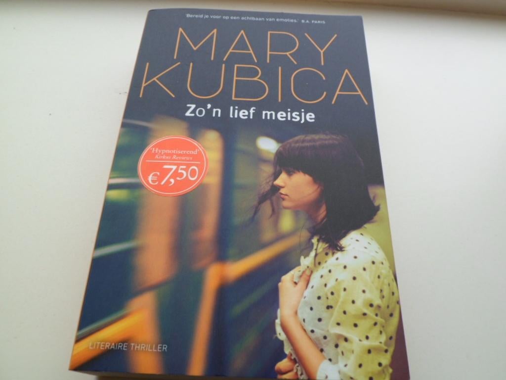 Zo'n lief meisje - Mary Kubica, Boeken, Ophalen of Verzenden, Zo goed als nieuw