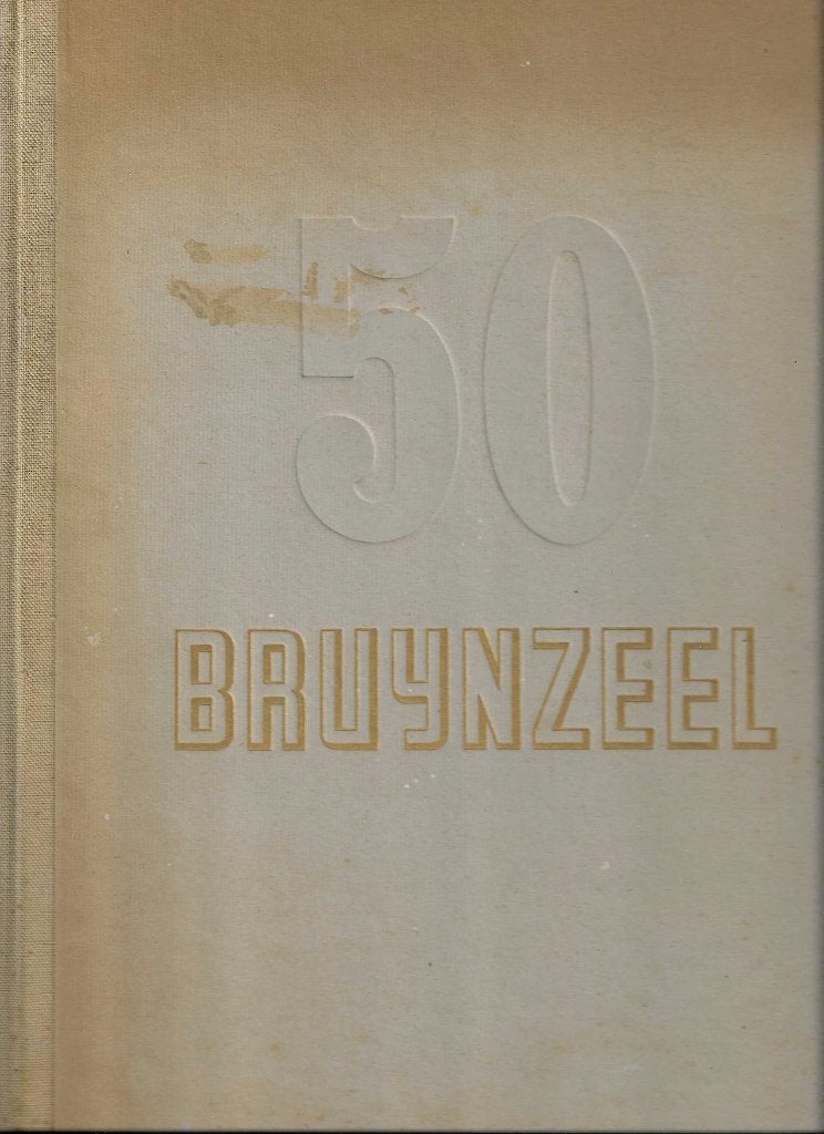 50 jaar Bruynzeel 1897-1947, Ophalen of Verzenden, Gelezen