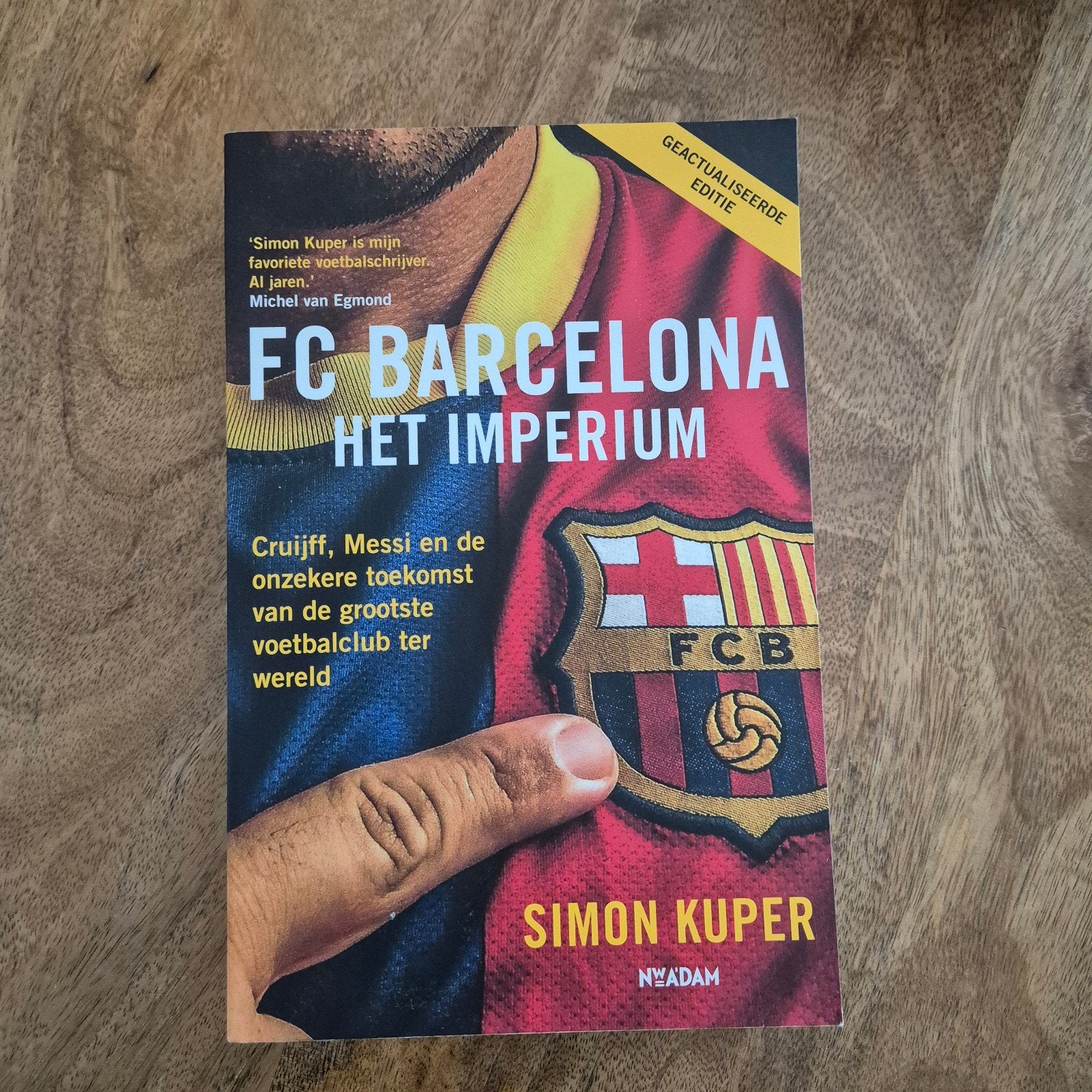 FC Barcelona Het Imperium - Simon Kuper, Boeken, Ophalen of Verzenden, Zo goed als nieuw, Simon Kuper, Overige sporten