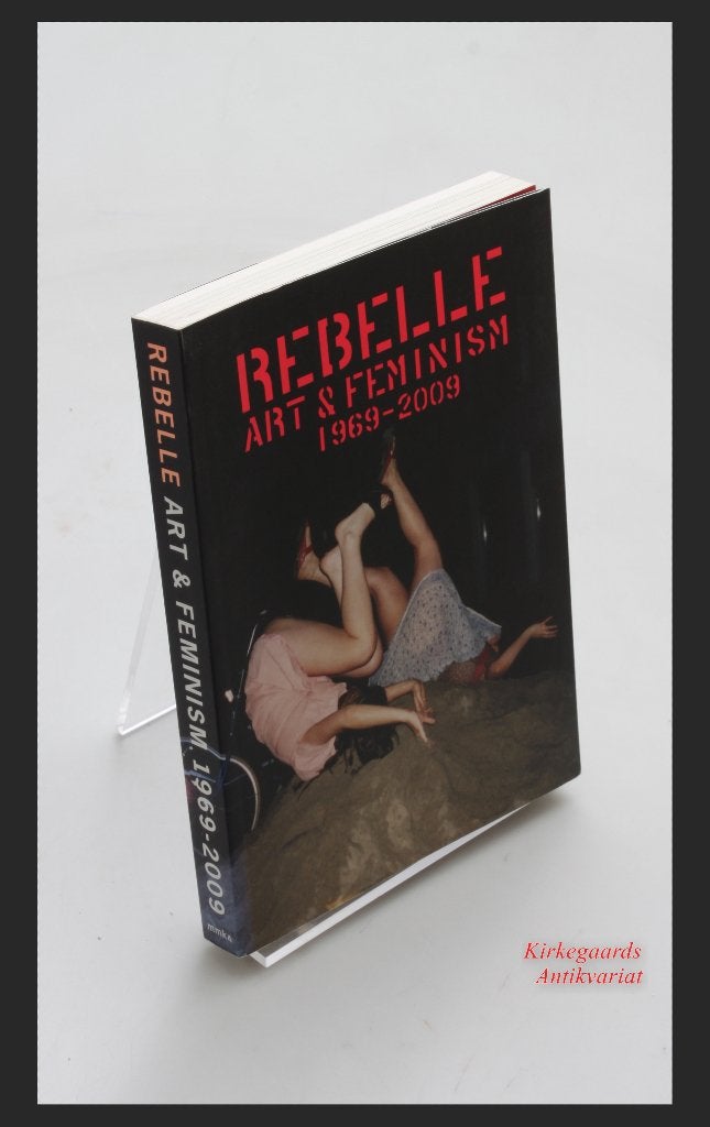 Rebelle Art & Feminism 1969-2009, Verzenden, Diverse auteurs, Zo goed als nieuw, Overige onderwerpen
