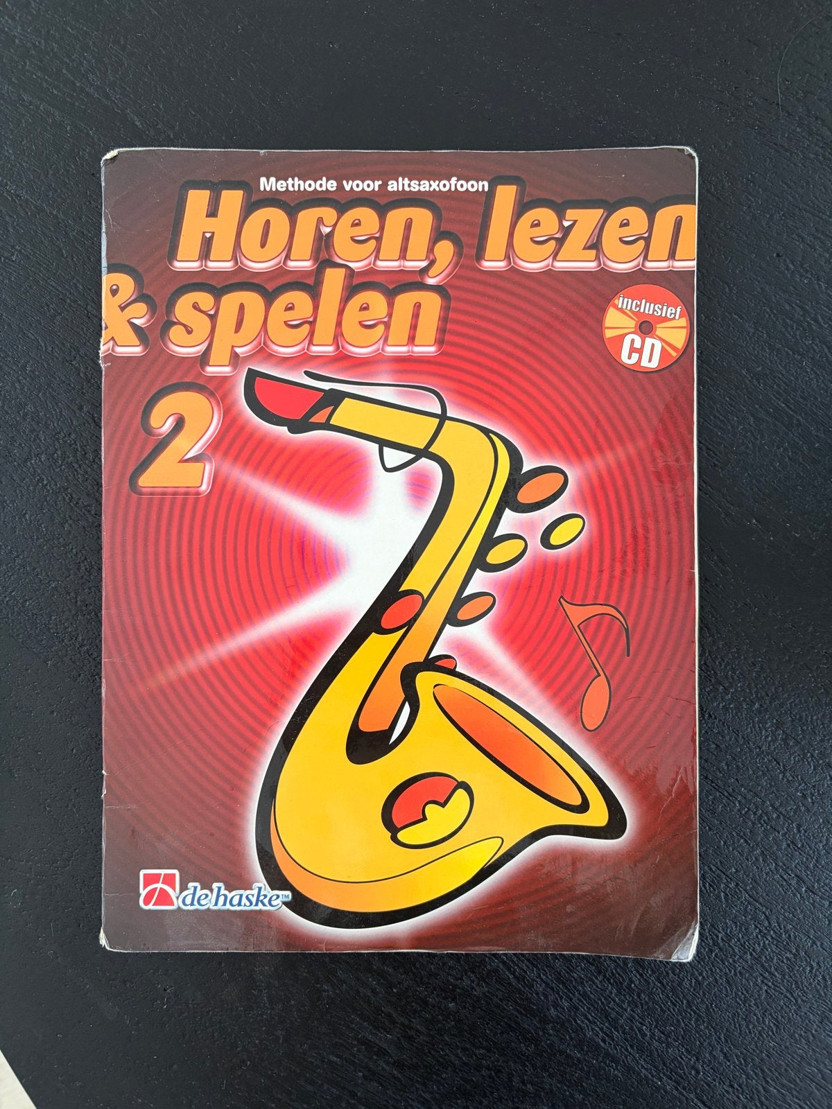 Horen, lezen & spelen 2 - Methode voor altsaxofoon, Gebruikt, Overige genres, Ophalen of Verzenden, Saxofoon