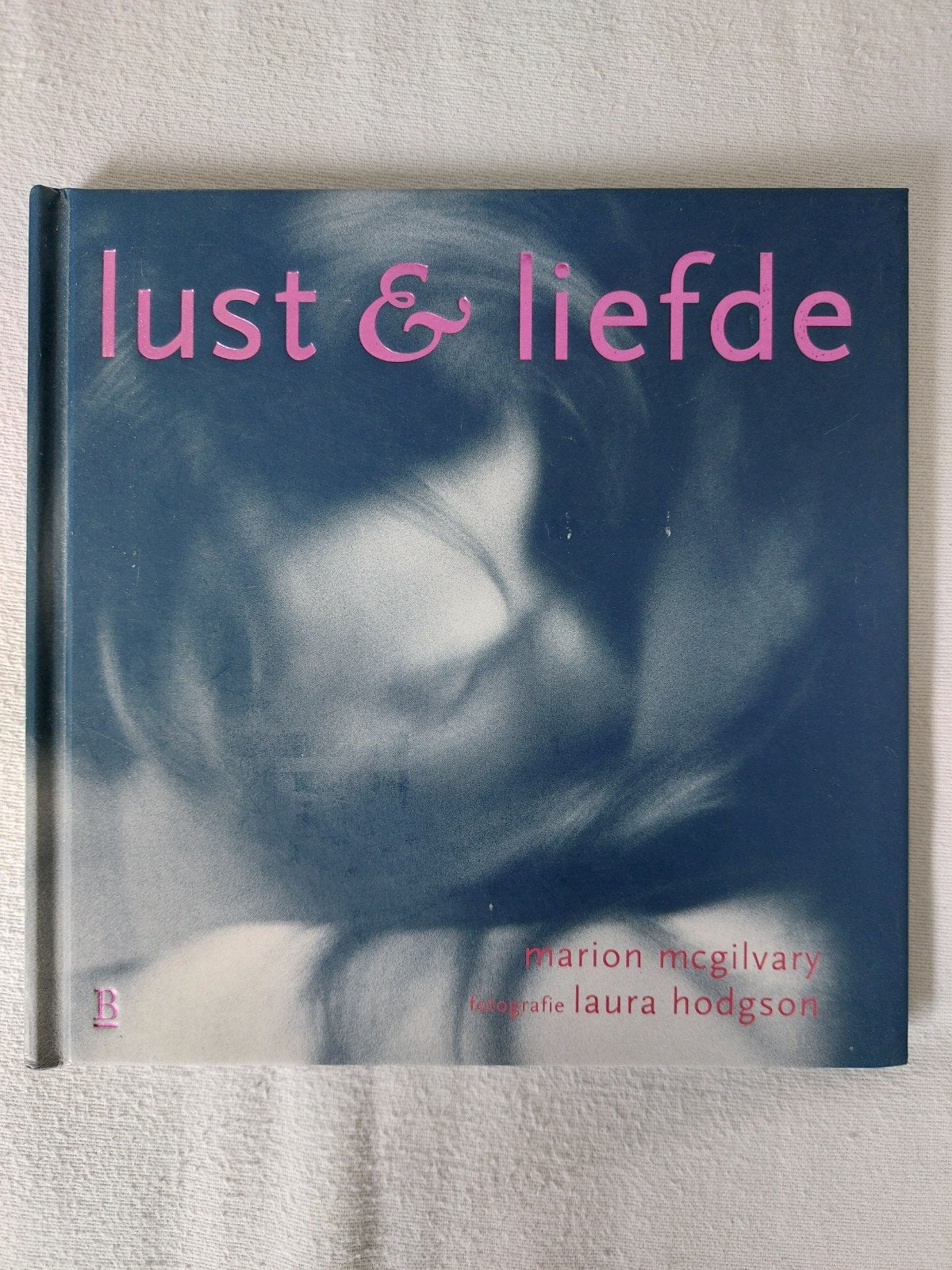 Lust & Liefde - Marion McGilvary, Ophalen of Verzenden, Zo goed als nieuw, Marion McGilvary, Nederland