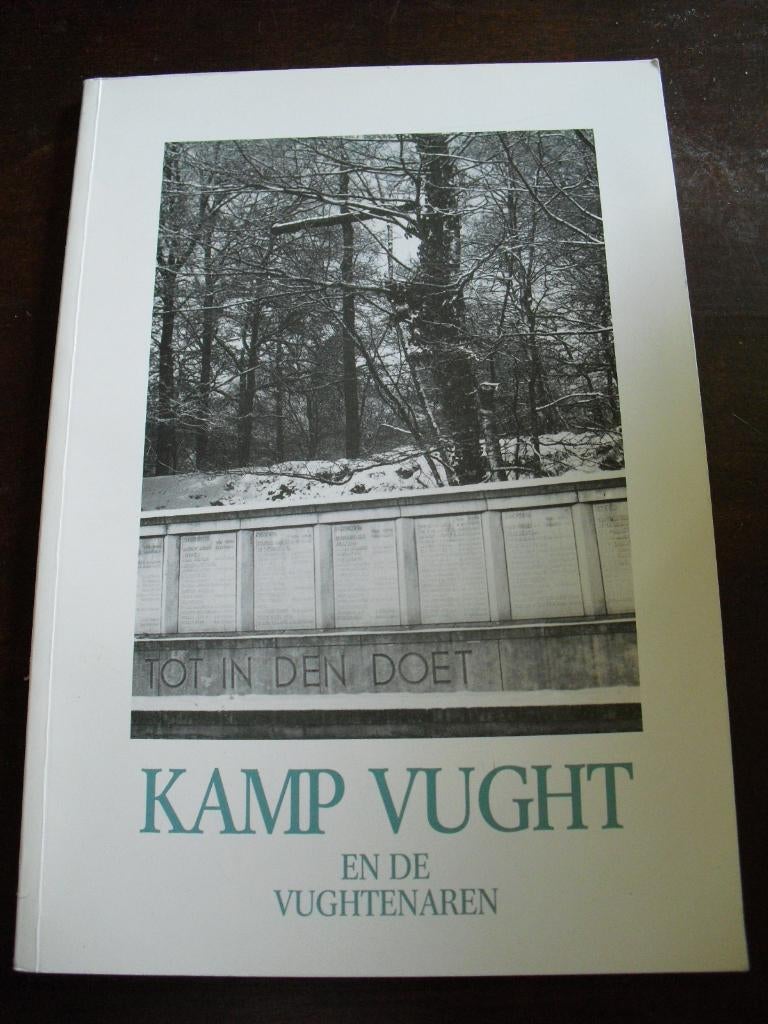 Kamp Vught en de Vughtenaren, 1942-1944, Ophalen of Verzenden, Tweede Wereldoorlog, Gelezen, Overige onderwerpen