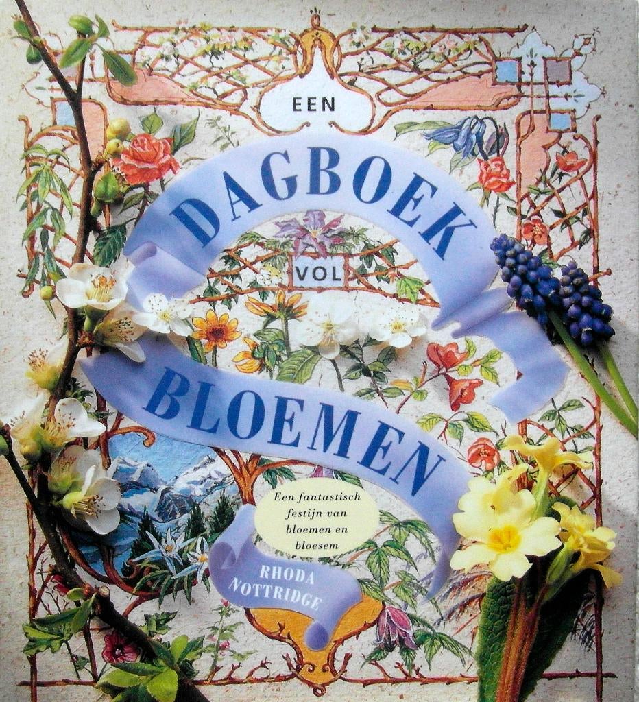 EEN DAGBOEK VOL BLOEMEN. --Een fantastisch festijn, Ophalen of Verzenden, Zo goed als nieuw