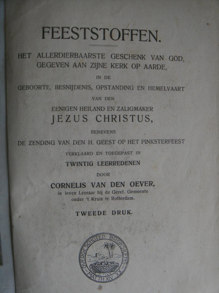 Feeststoffen, Cornelis van den Oever., Cornelis van den Oever, Christendom | Protestants, Ophalen of Verzenden, Zo goed als nieuw