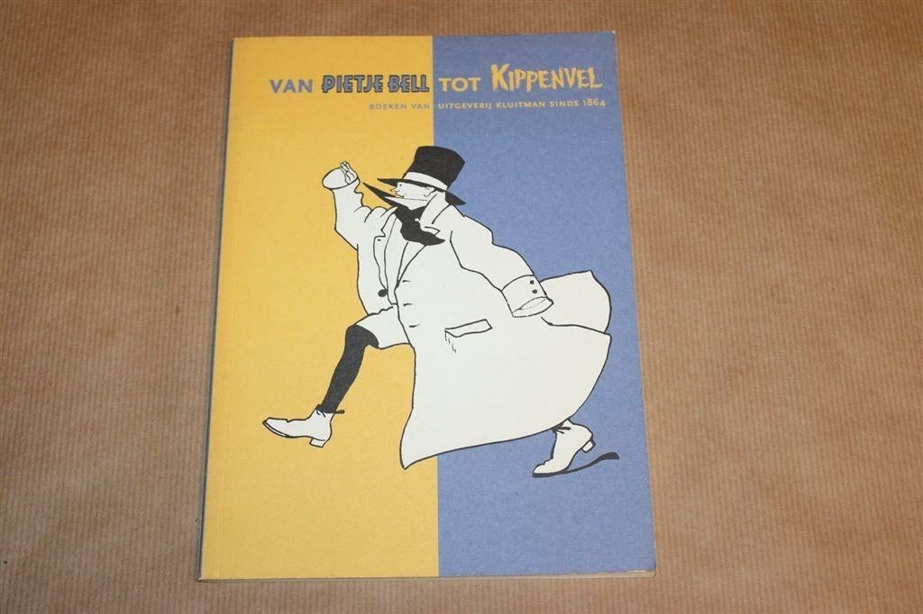 Van Pietje Bell Tot Kippenvel — Boeken Van Kluitman, Ophalen of Verzenden, Gelezen