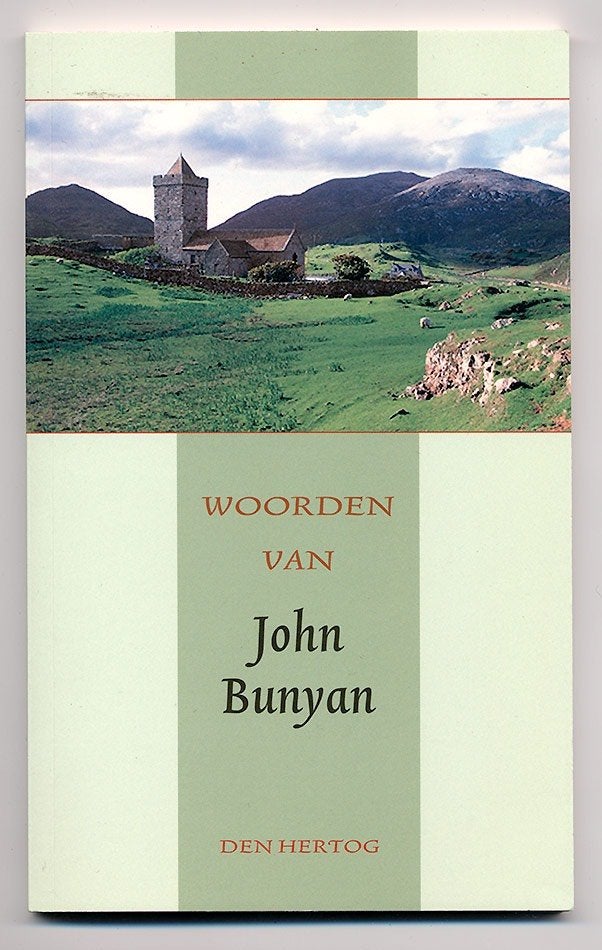 Woorden van John Bunyan - Den Hartog - citaten 2007, Nieuw, Christendom | Protestants, Ophalen of Verzenden, John Bunyan