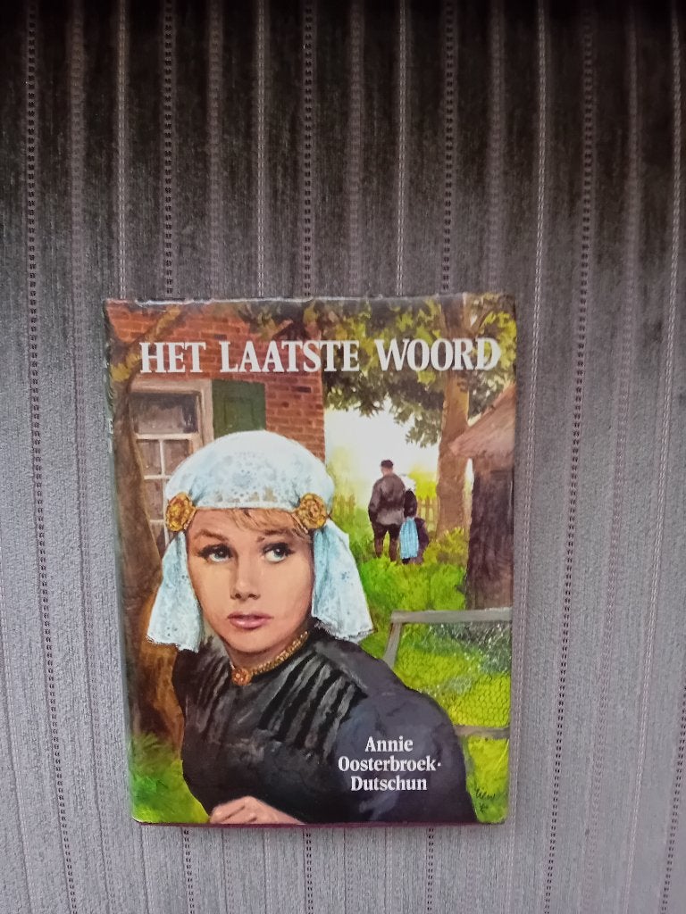 Boek - Het laatste woord - Annie Oosterbroek-Dutschun, Annie Oosterbroek-Dutschun, Ophalen of Verzenden, Zo goed als nieuw, Nederland