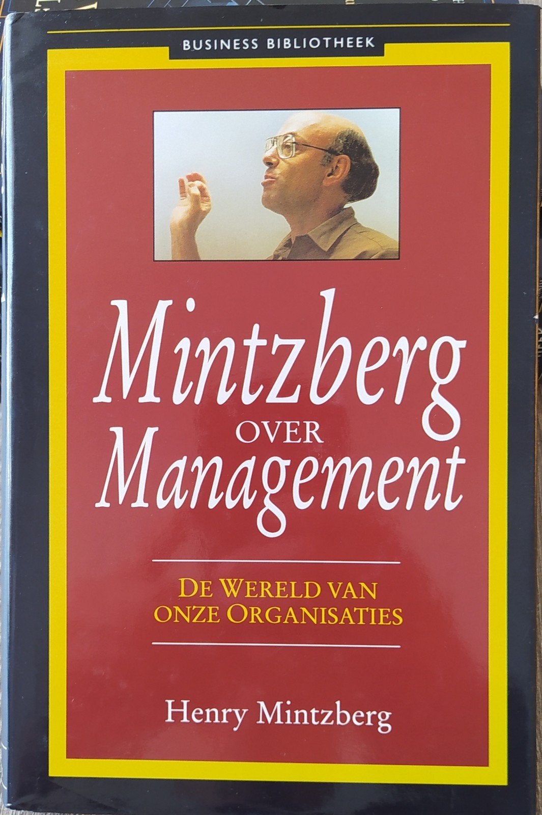 Mintzberg over Management - De Wereld van Onze Organisaties, Ophalen of Verzenden, Zo goed als nieuw, Management, Henry Mintzberg; T.H.J. Tromp