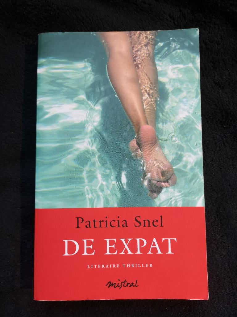 Patricia Snel, De expat, Ophalen of Verzenden, Gelezen