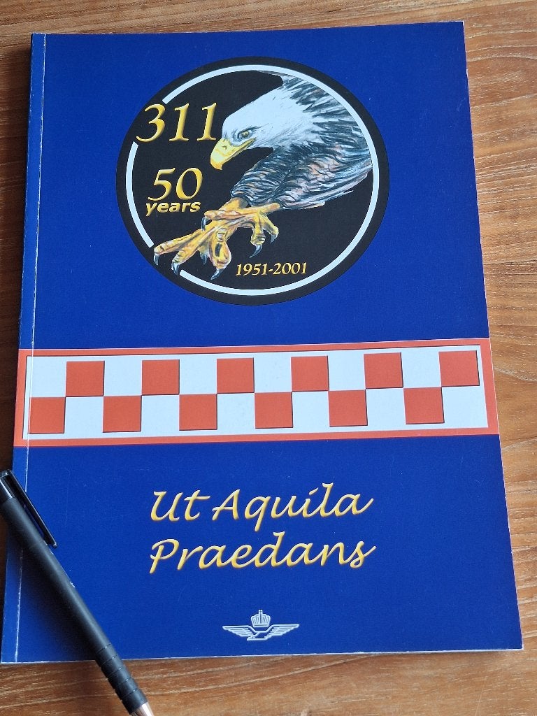 311 Squadron 50 jaar volkel  1951-2001: Ut Aquila Praedans, Ophalen of Verzenden, Tweede Wereldoorlog, Gelezen, Overige onderwerpen