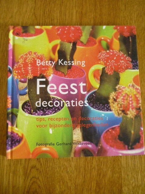 Betty Kessing - Feestdecoraties, Boeken, Ophalen of Verzenden, Zo goed als nieuw, Overige onderwerpen, Betty kessing