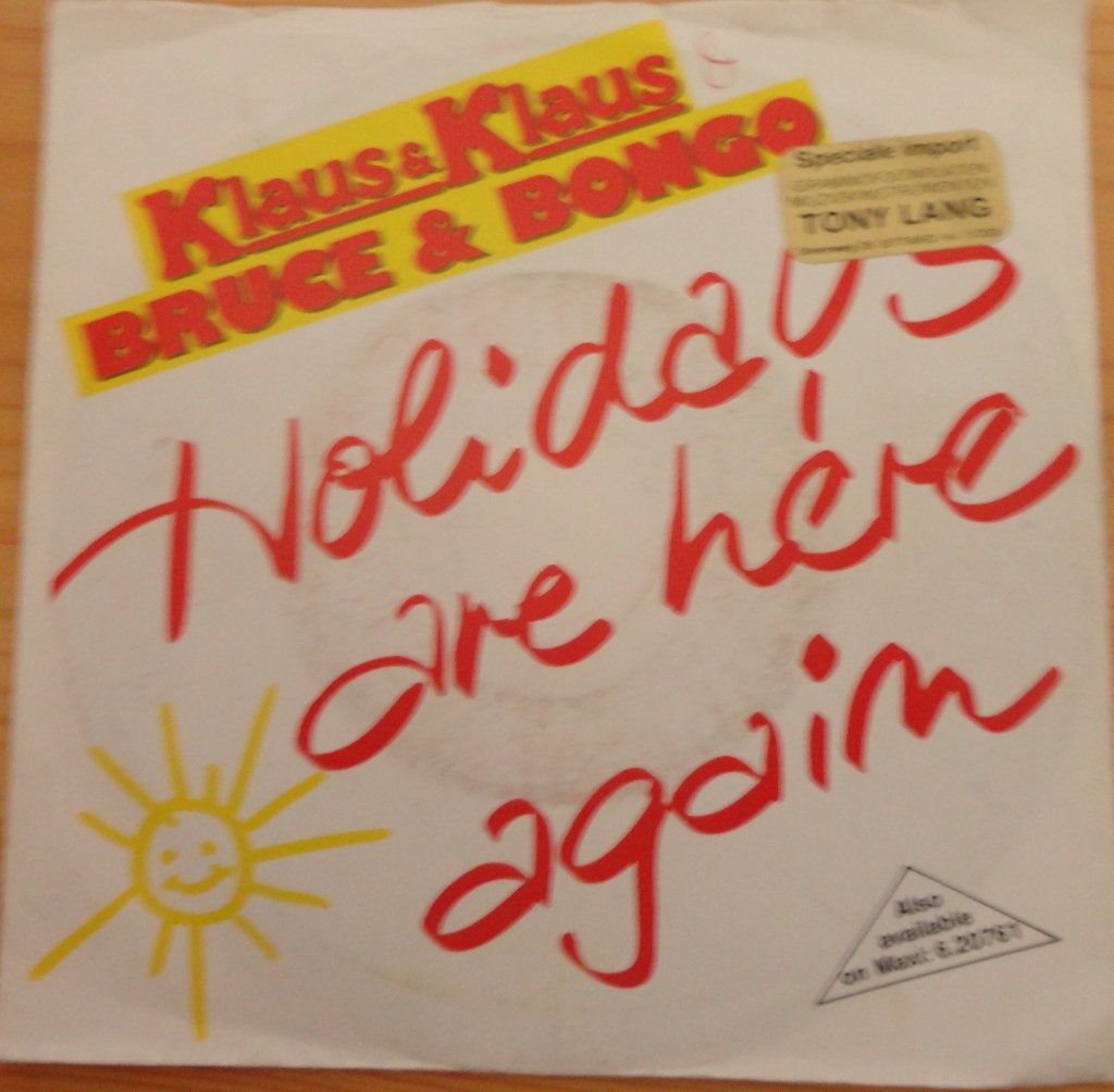 Klaus & Klaus & Bruce &Bongo > Holidays are here again, Ophalen of Verzenden, Gebruikt, 7 inch, Pop
