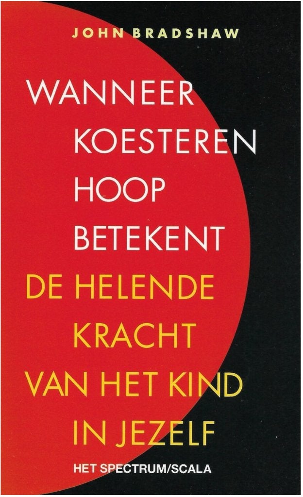 Wanneer Koesteren Hoop Betekent (John Bradshaw), Boeken, Ophalen of Verzenden, Zo goed als nieuw