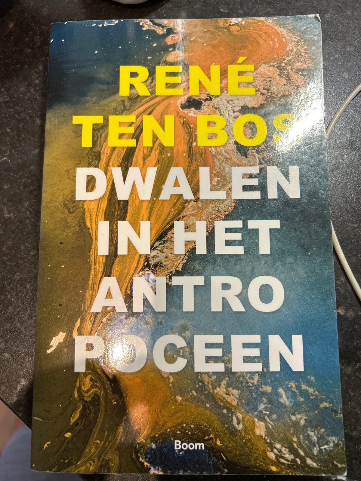 René Ten Bos - Dwalen in het Antropoceen, Ophalen, Gelezen, Nederland