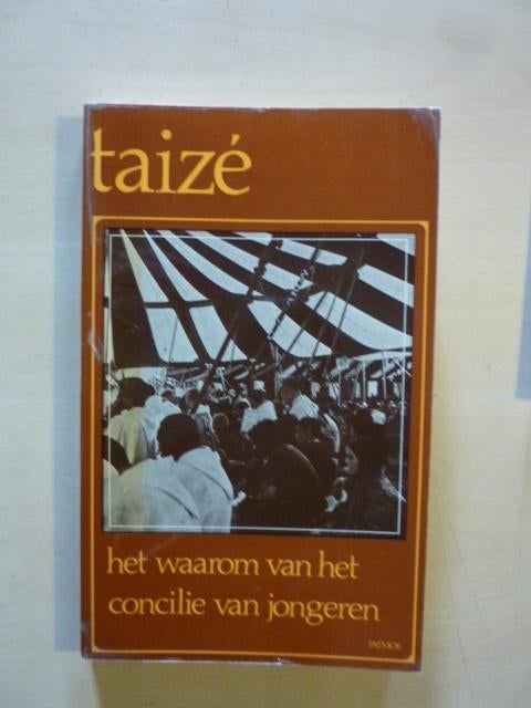 Taizé - Het waarom van het concilie van jongeren, Ophalen of Verzenden, Zo goed als nieuw