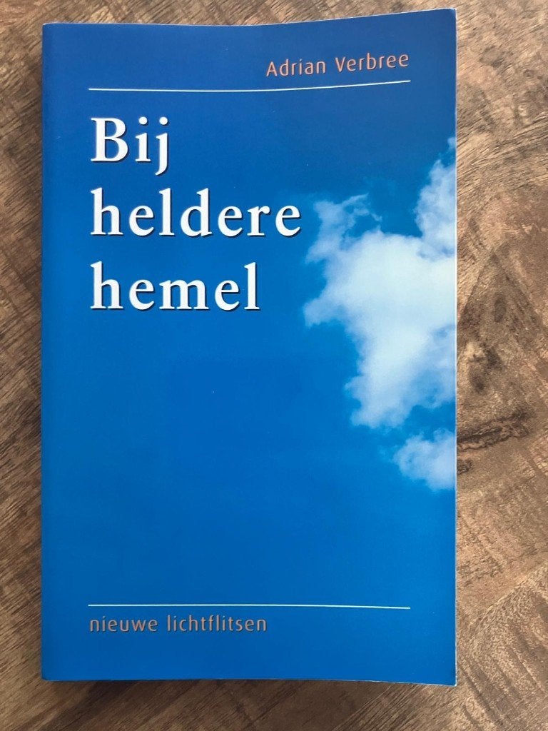 Bij heldere hemel - Adrian Verbree, Ophalen of Verzenden, Zo goed als nieuw, Adrian Verbree, Christendom | Protestants