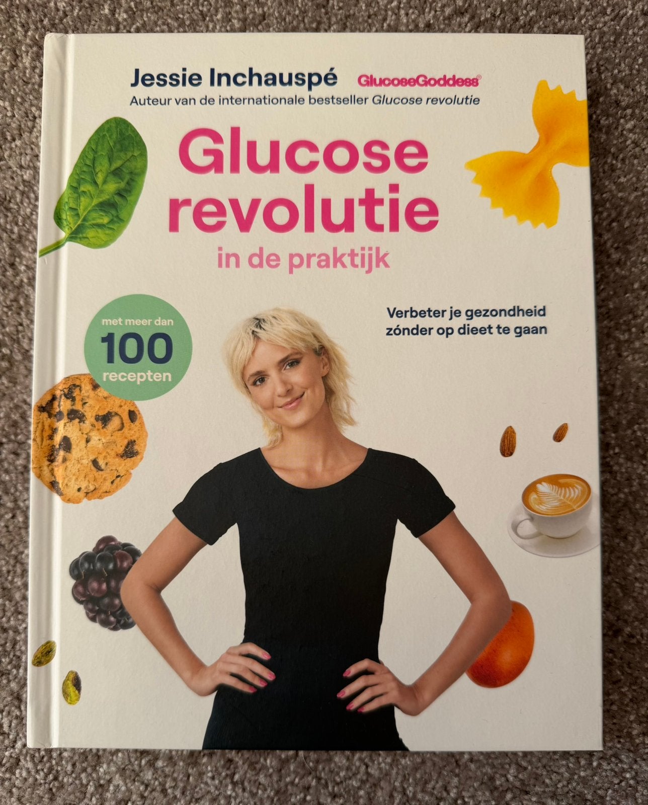 Glucose revolutie in de praktijk - Jessie Inchauspe, Boeken, Verzenden, Zo goed als nieuw