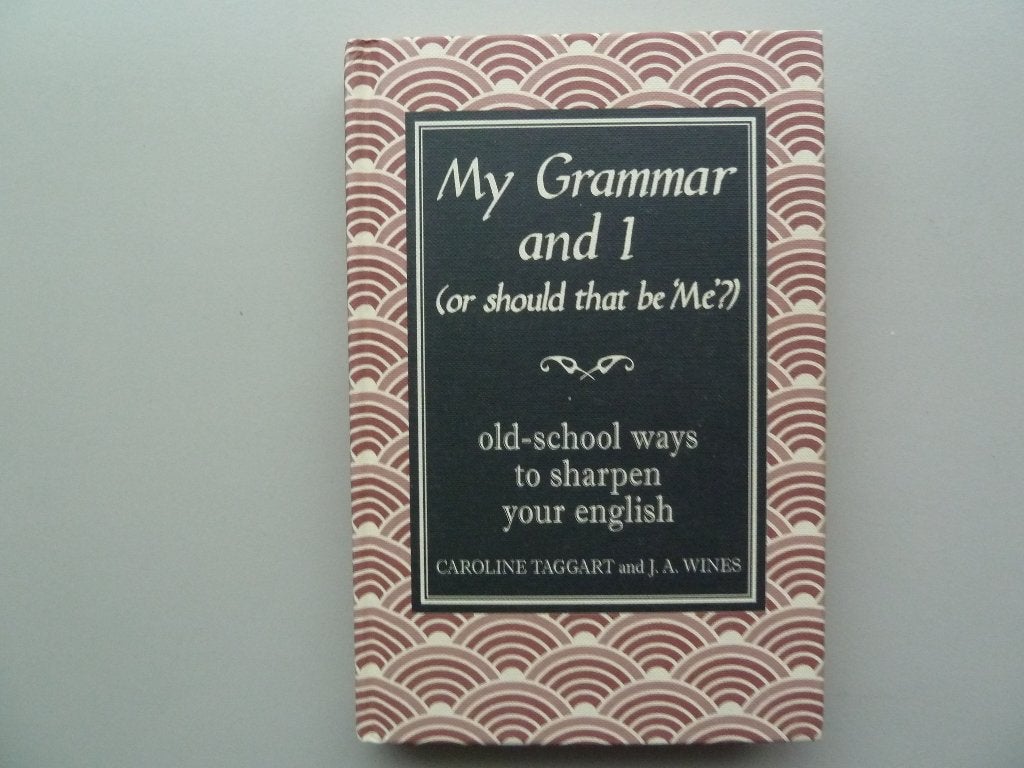 My Grammar and I (Or Should That Be 'Me'?), Boeken, Ophalen of Verzenden, Beta, Zo goed als nieuw, HBO