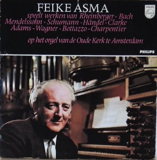 Feike Asma speelt Orgel Oude Kerk Amsterdam LP zelf ophalen, Cd's en Dvd's, Vinyl | Klassiek, Ophalen, Gebruikt, Overige typen