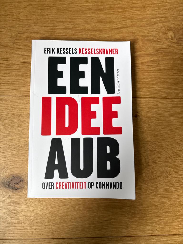Een Idee Aub - Erik Kessels - Over Creativiteit op Commando, Boeken, Ophalen of Verzenden, Zo goed als nieuw