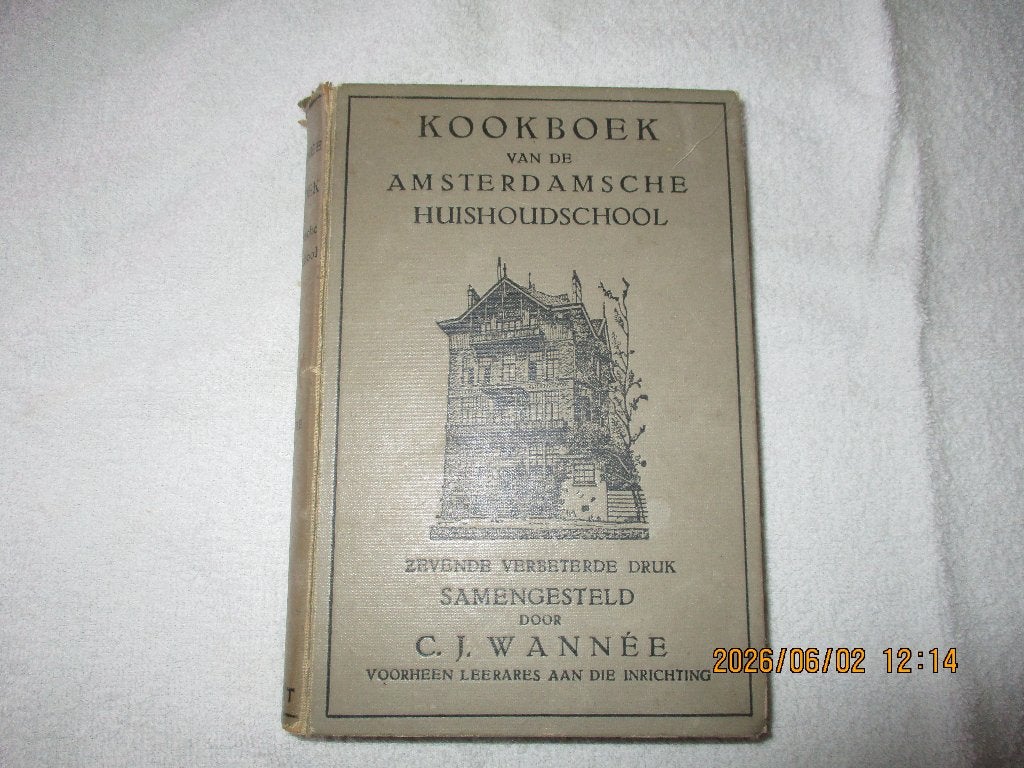 kookboek van de amsterdamse huishoudschool,  cj wannee 7e, Boeken, Verzenden, Zo goed als nieuw, Nederland en België
