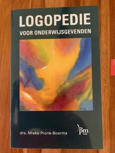 Logopedie voor Onderwijsgevenden - drs. Mieke Pronk - Boerma, Ophalen of Verzenden, Alpha, Zo goed als nieuw, HBO