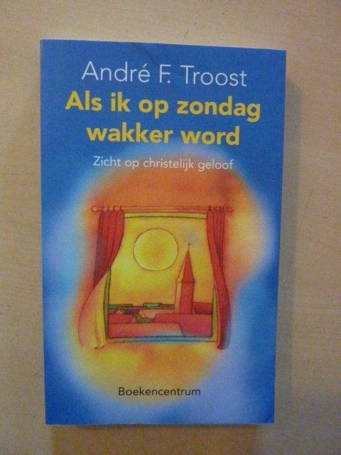 A.F. Troost - Als ik op zondag wakker word, Verzenden, Zo goed als nieuw
