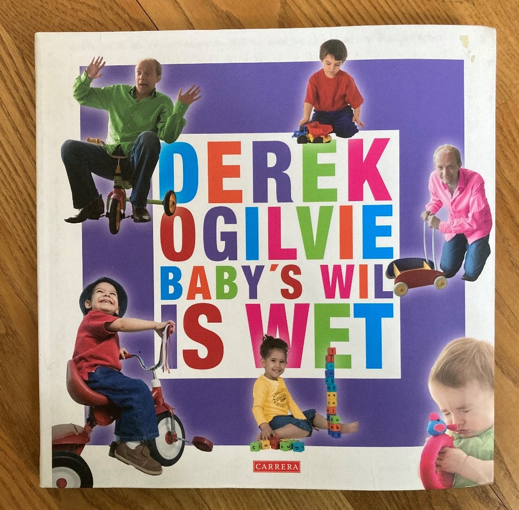 Boek Baby's wil is wet - Derek Ogilvie, Derek Ogilvie, Ophalen of Verzenden, Zo goed als nieuw, Opvoeding tot 6 jaar