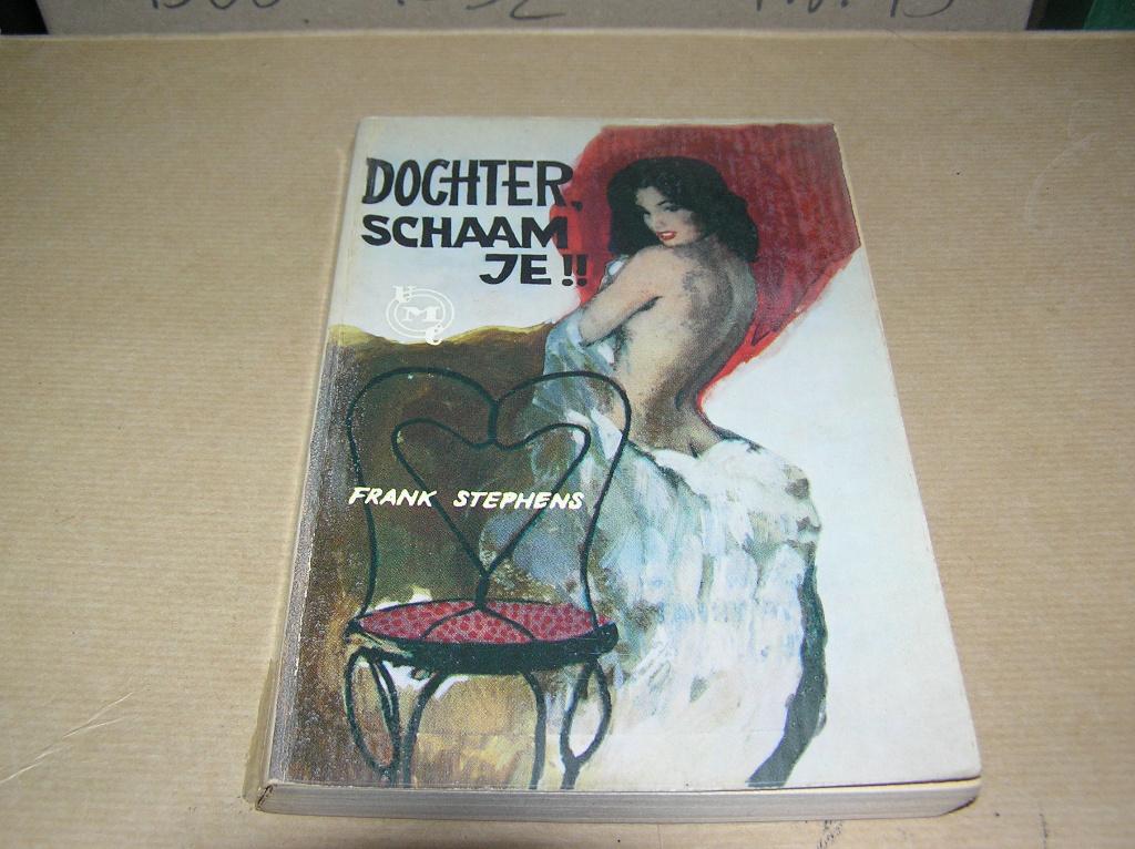  DOCHTER, SCHAAM JE!! / Stephens, Frank(UMC Real 240), Boeken, Detectives, Gelezen, Ophalen of Verzenden