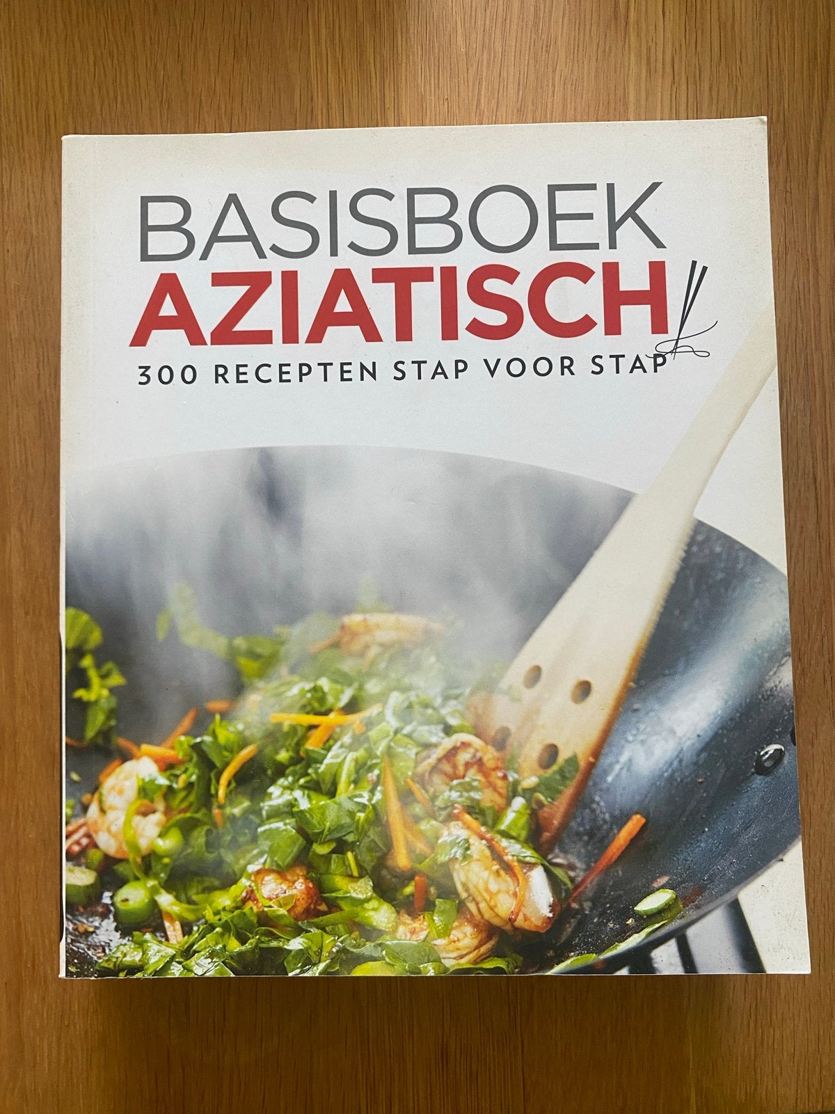 Basisboek Aziatisch: 300 recepten stap voor stap, Boeken, Ophalen of Verzenden, Zo goed als nieuw, Azië en Oosters, Hoofdgerechten