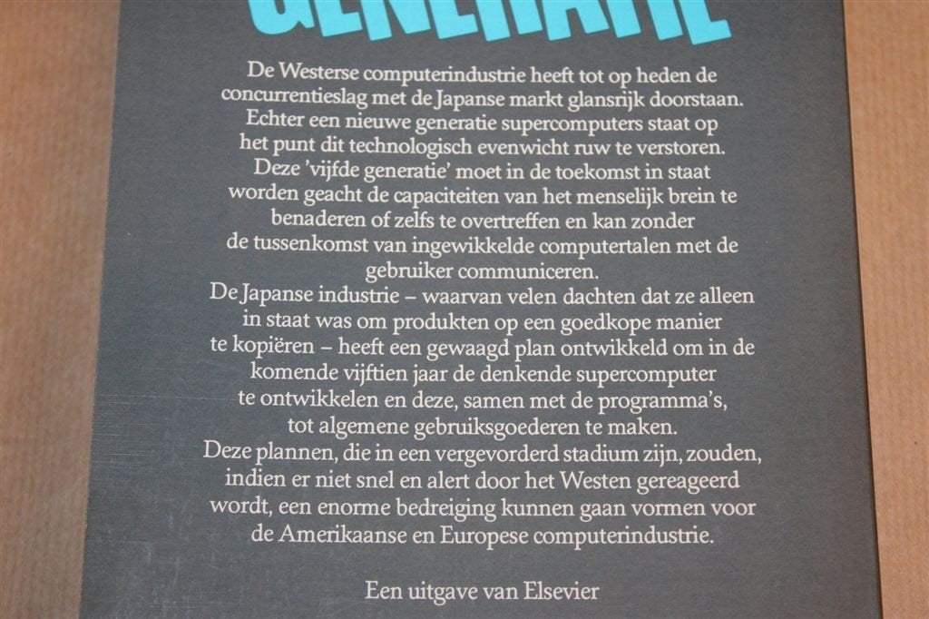 Vijfde Generatie — Strijd om Zelfdenkende Computer 1984, Boeken, Informatica en Computer, Ophalen of Verzenden, Gelezen, Internet of Webdesign