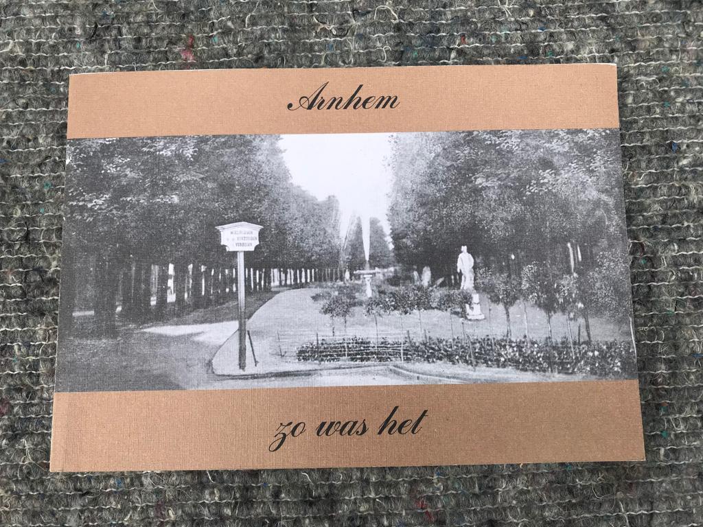 Arnhem zo was het of Arnhem in oude ansichten., Ophalen of Verzenden, Voor 1920, Gelderland