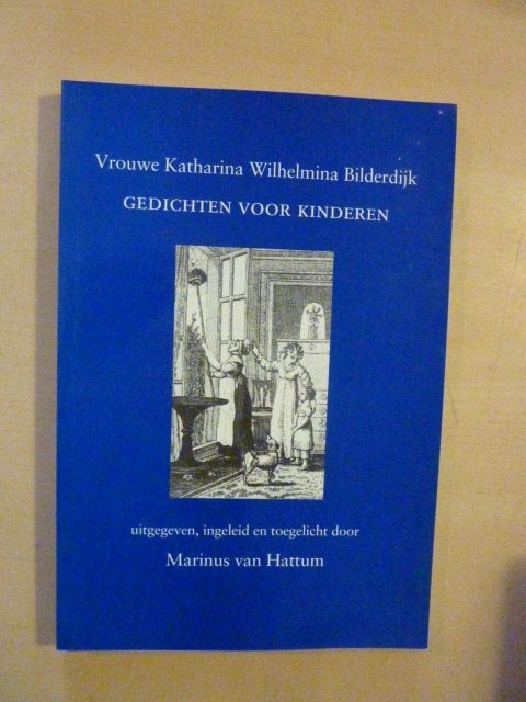 Katharina Wilhelmina Bilderdijk - Gedichten voor kinderen, Ophalen of Verzenden, Zo goed als nieuw