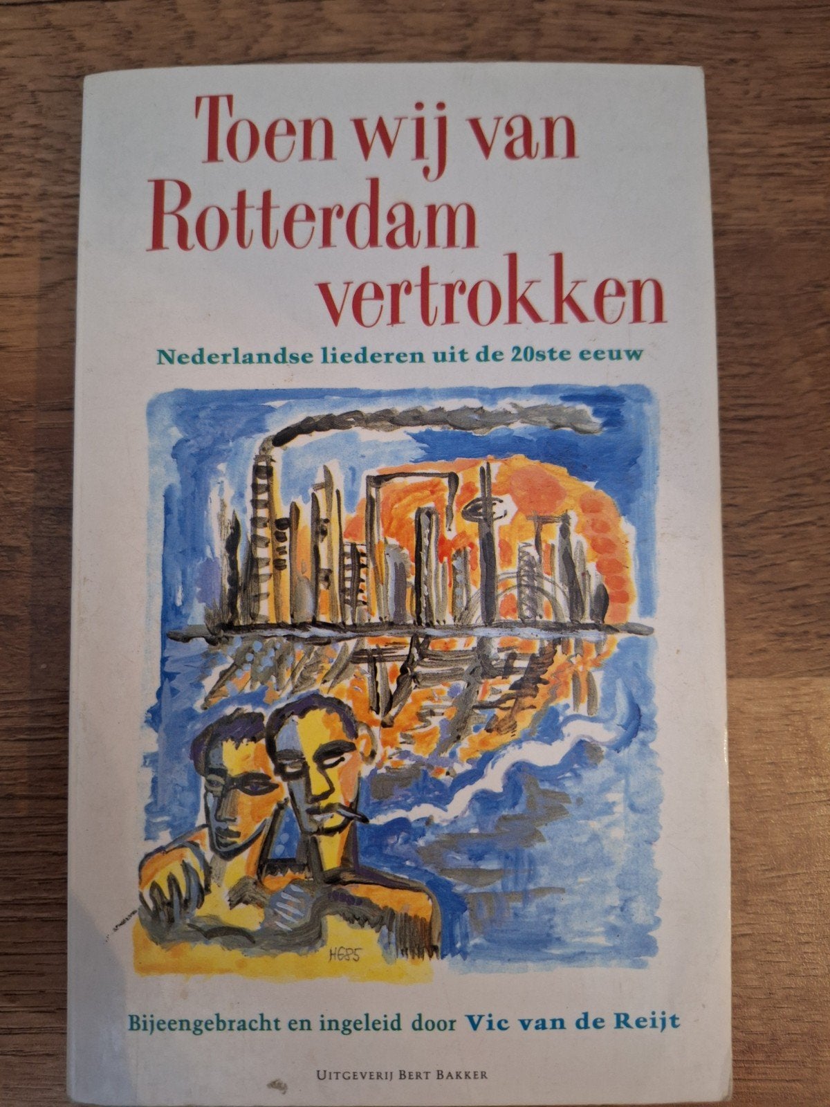 Toen wij van Rotterdam vertrokken - Nederlandse liederen, Ophalen of Verzenden
