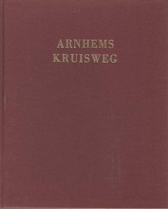 Louis Frequin e.a.: ARNHEMS KRUISWEG (WO II), Boeken, Ophalen of Verzenden, Tweede Wereldoorlog, Zo goed als nieuw, Overige onderwerpen