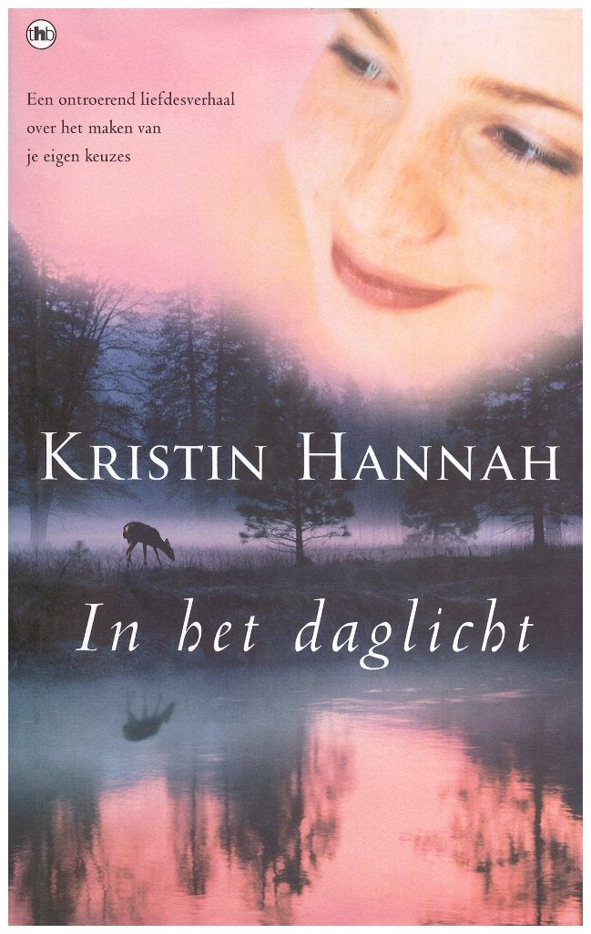 In het daglicht - Kristin Hannah (Roman), 2003, Hardcover, Ophalen of Verzenden, Zo goed als nieuw, Kristin Hannah, Amerika