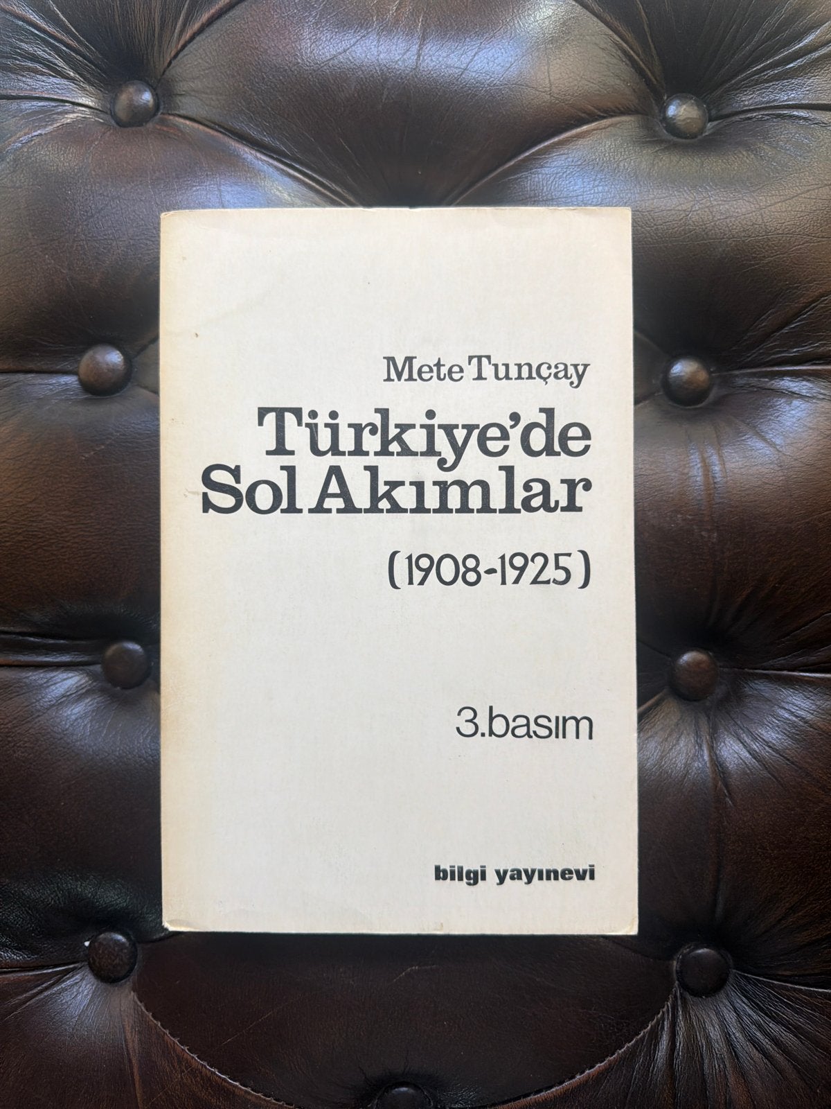 Türkiye'de Sol Akımlar (1908-1925) - Mete Tunçay, Ophalen of Verzenden, 20e eeuw of later, Gelezen