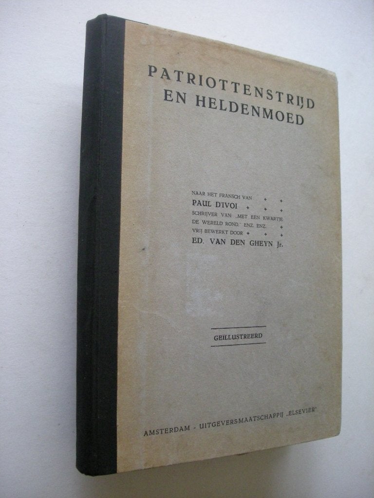 D'Ivoi - Patriottenstrijd en heldenmoed, Verzenden, Gelezen, Europa