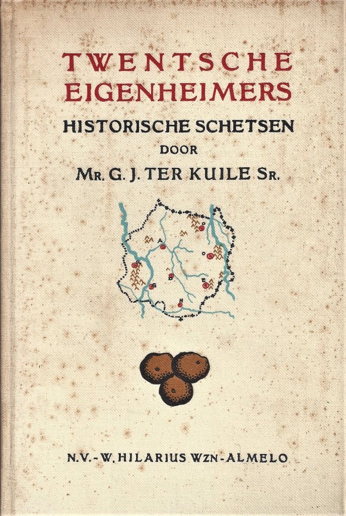 Mr. G.J. ter Kuile - Twentsche Eigenheimers - 2de druk 1947, Ophalen of Verzenden, Gelezen