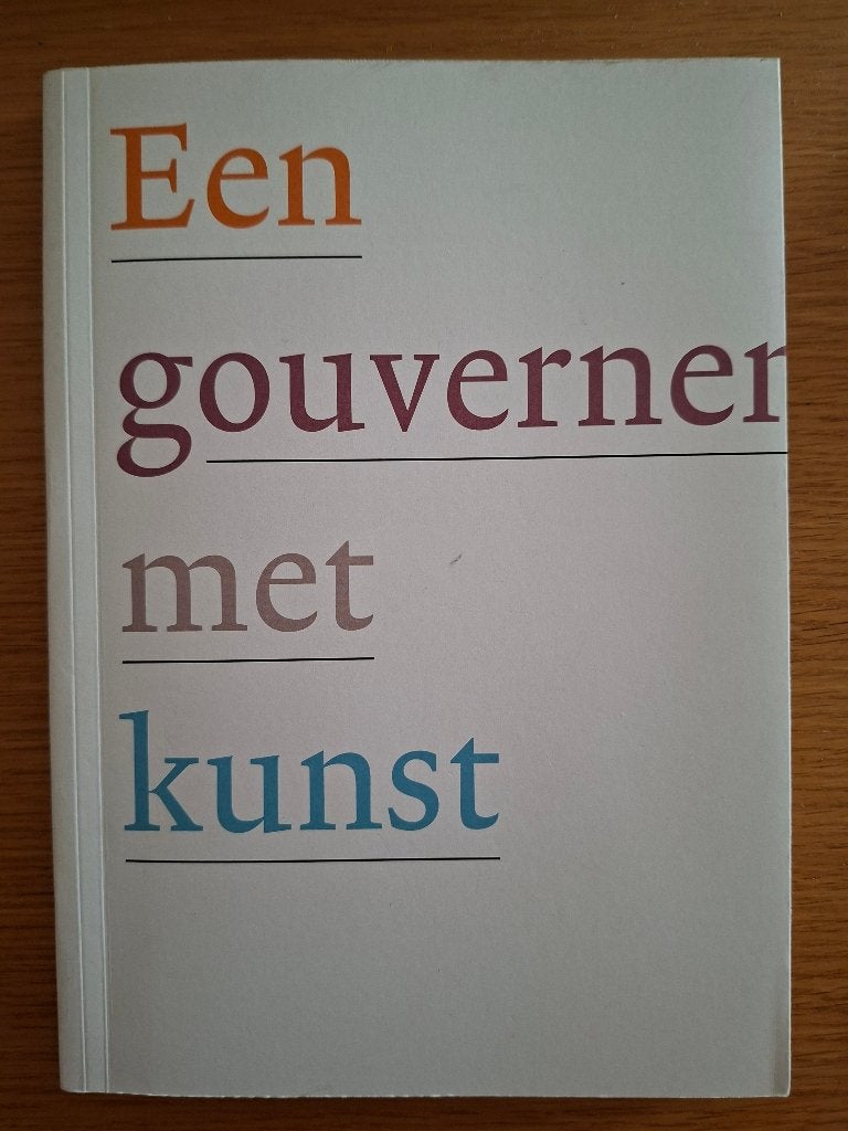 Een gouvernement met kunst - Ad Himmelreich (red.), Boeken, Geschiedenis | Stad en Regio, Ophalen of Verzenden, Zo goed als nieuw