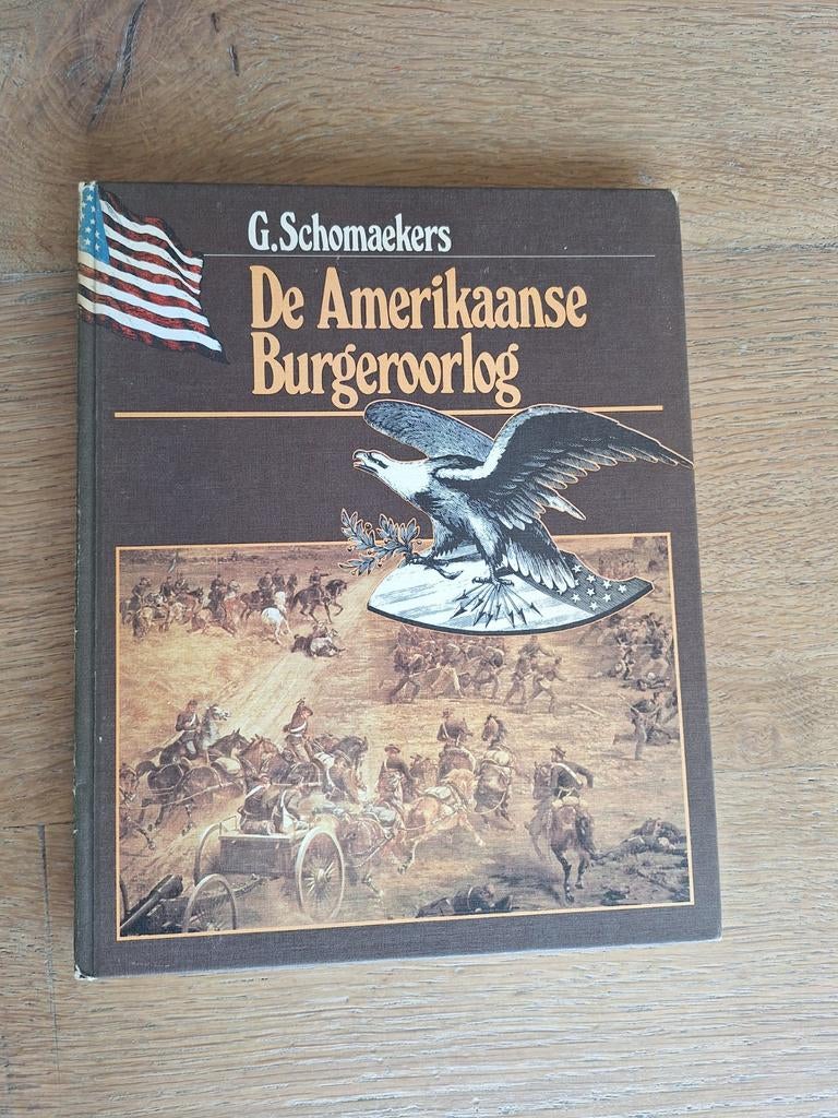 De Amerikaanse Burgeroorlog G. Schomaekers, Gelezen, G. Schomaekers, Ophalen of Verzenden, Landmacht