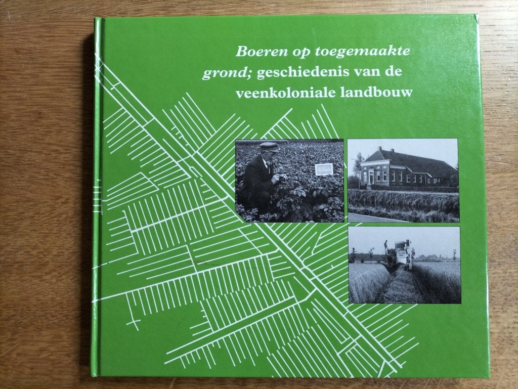 Geschiedenis van de veenkoloniale landbouw, Ophalen of Verzenden, Zo goed als nieuw