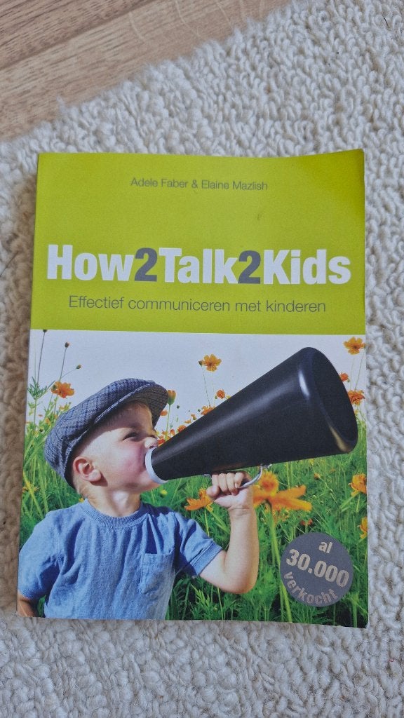 How2talk2kids, Ophalen of Verzenden, Gelezen, Opvoeding tot 6 jaar, Diverse auteurs