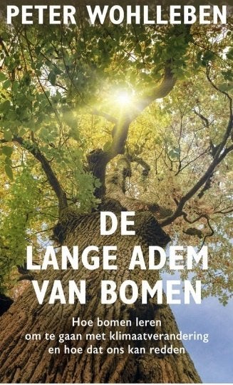 De lange adem van bomen, Peter Wohlleben, Boeken, Ophalen of Verzenden, Zo goed als nieuw, Natuur algemeen