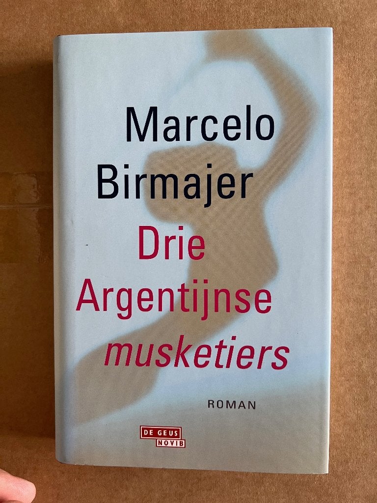 Marcelo Birmajer: Drie Argentijnse musketiers, Ophalen of Verzenden, Gelezen, Marcelo Birmajer