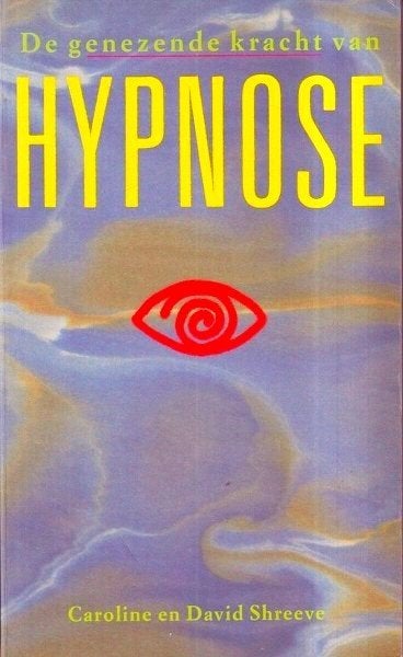 Shreeve – De genezende kracht van Hypnose, Ophalen, Zo goed als nieuw, Spiritualiteit algemeen, Achtergrond en Informatie