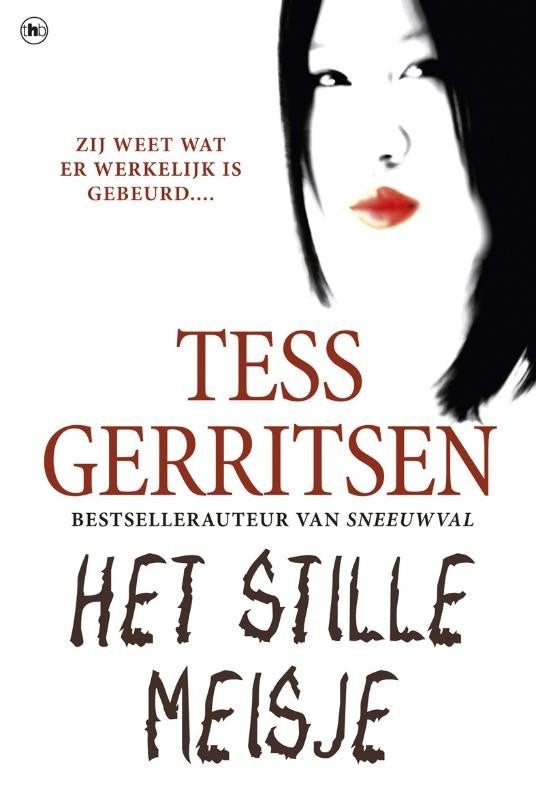 Het stille meisje geschreven door Tess Gerritsen, Ophalen of Verzenden, Zo goed als nieuw, Tess Gerritsen