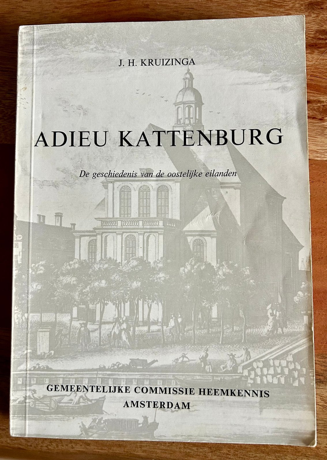 J.H. Kruizinga - Adieu Kattenburg - Oostelijke eilanden 1966, Ophalen of Verzenden, Zo goed als nieuw, J.H. Kruizinga